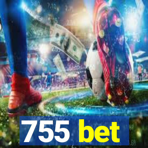 755 bet